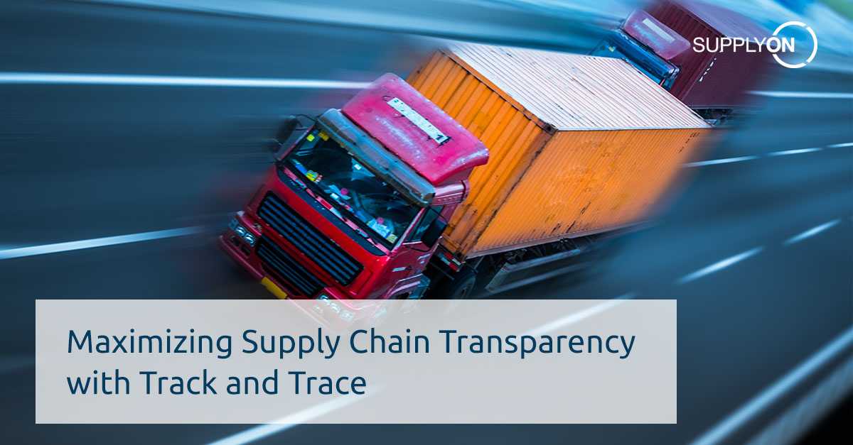 Maximize your supply chain transparency with track and trace - SupplyOn